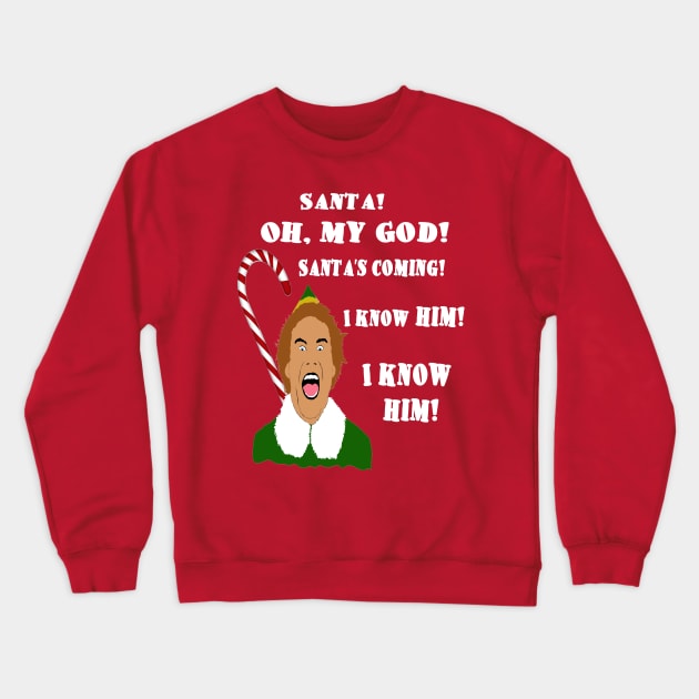 Elf Funny Quotes Crewneck Sweatshirt by PoetandChef